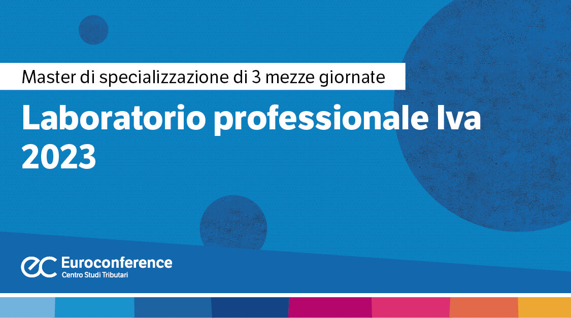 Immagine Laboratorio professionale Iva 2023 | Euroconference